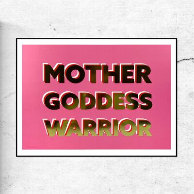 Mother, goddess, warrior - gold foil - pink - special edition print - a3