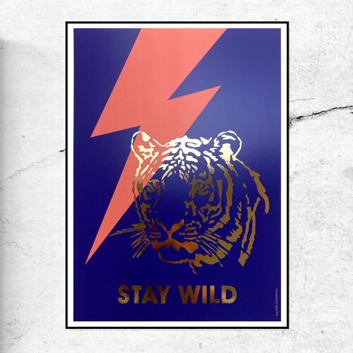 Stay wild tiger art print - gold foil - a3