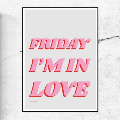 FRIDAY I'M IN LOVE - ART PRINT - LIGHT PINK - 30x40cm