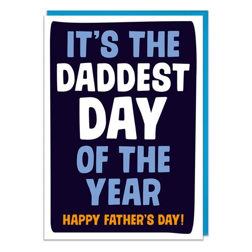 Daddest Day Of The Year Funny Fathers Day Card