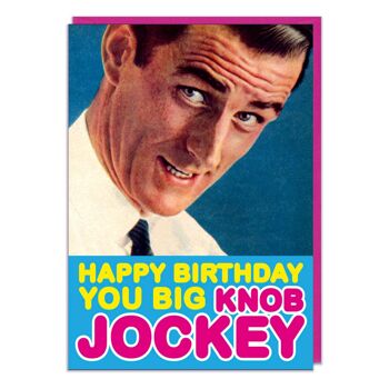 Joyeux anniversaire vous Big Knob Jockey Carte d'anniversaire drôle 2