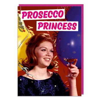 Carte d'anniversaire drôle princesse Prosecco 2