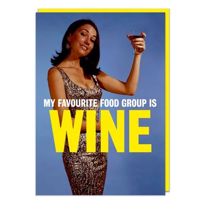 Mon groupe d'aliments préféré est une carte d'anniversaire drôle de vin