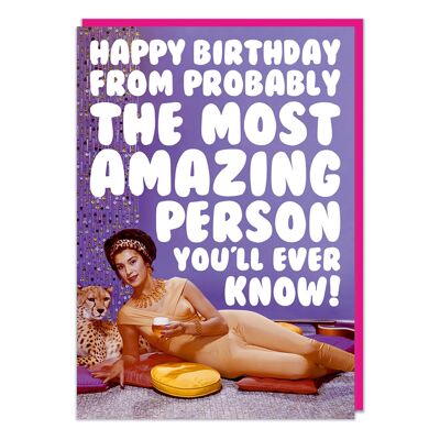 Most Amazing Person Funny Birthday Card
