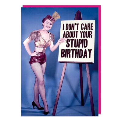 Je me soucie de votre carte d'anniversaire drôle d'anniversaire stupide