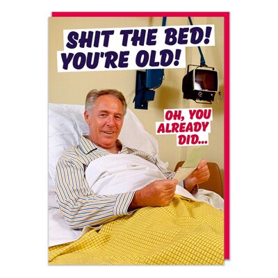 Sh*t The Bed! Rude Birthday Card