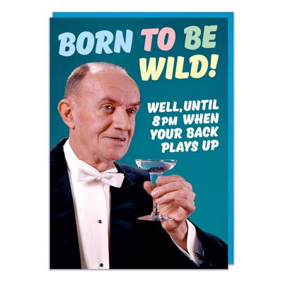 Born to Be Wild Funny Birthday Card