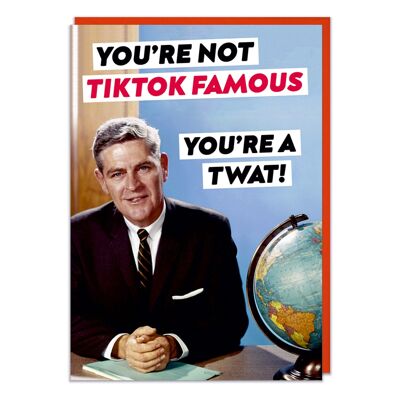 Vous n'êtes pas TikTok Famous Rude Birthday Card