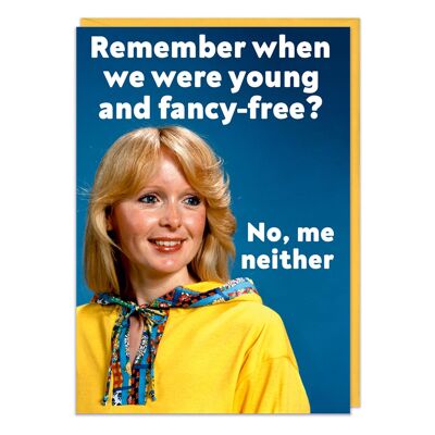 Young and Fancy Free Funny Birthday Card