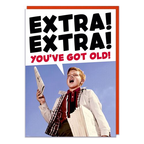 Extra Extra You've got old Funny Birthday Card
