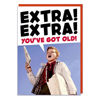 Extra Extra Hai una vecchia carta di compleanno divertente