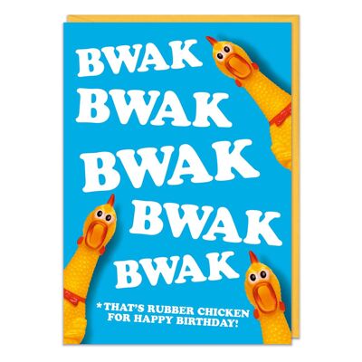 Carte d'anniversaire drôle de poulet en caoutchouc bwak bwak