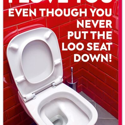 Loo seat down Valentines Card