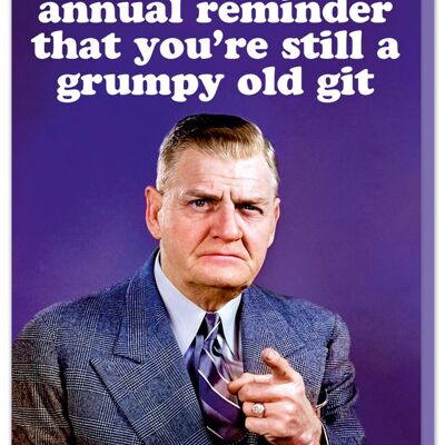 Carte d'anniversaire Grumpy Old Git