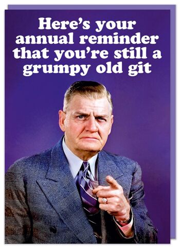 Carte d'anniversaire Grumpy Old Git 1