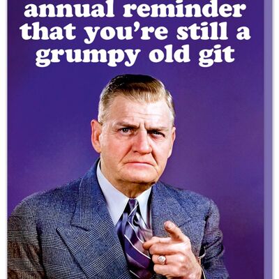 Grumpy Old Git Birthday Card