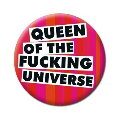 Queen Of The F'ing Universe Rude Badge