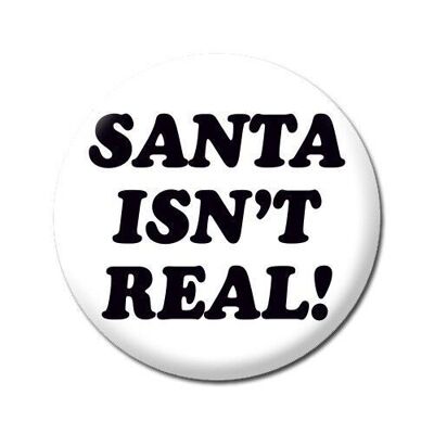 Santa no es una insignia divertida real