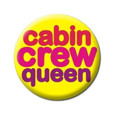 Cabin Crew Queen Funny Badge