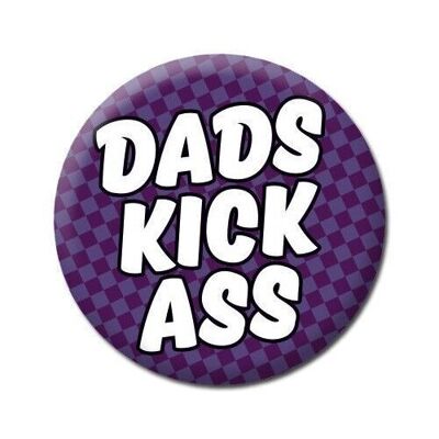 Dads Kick Ass Funny Badge