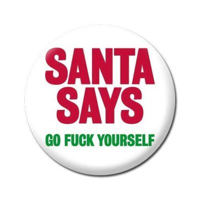 Santa dice vete a la mierda grosero insignia navideña