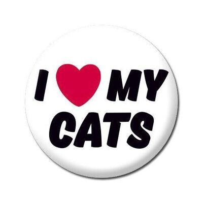I Love My Cats Funny Badge
