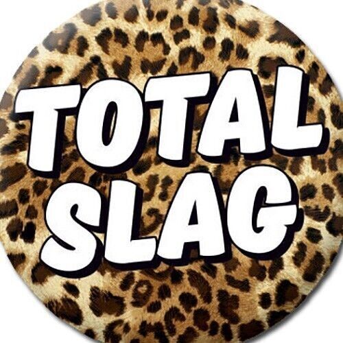 Total Slag Rude Badge