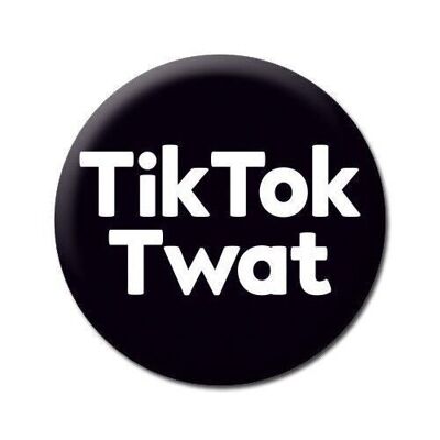 Distintivo maleducato di TikTok Twat