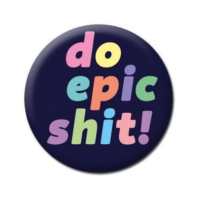 Do Epic Sh*t Funny Badge