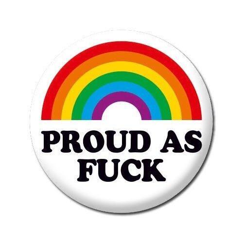 Proud as F*** LGBTQ Badge