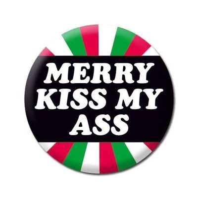 Merry kiss my ass Funny Christmas Badge