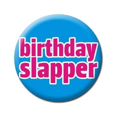 Insignia divertida de cumpleaños Slapper