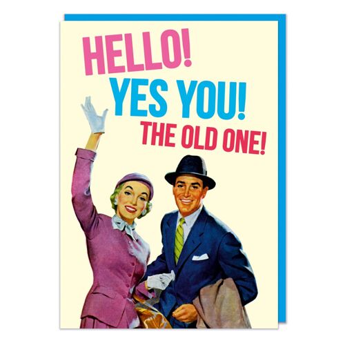 Hello! Yes You! Funny Birthday Card