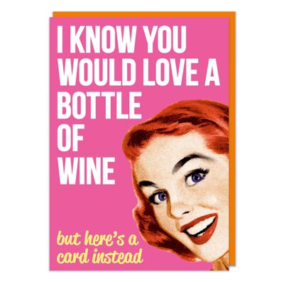 So che ti piacerebbe una bottiglia di vino divertente biglietto di auguri di compleanno