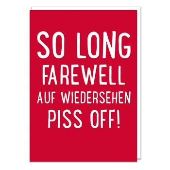 So Long Farewell AufWiedersehen Piss Off (GRANDE CARTE) Drôle 1