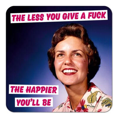 The Less You Give A F*** Rude Coaster