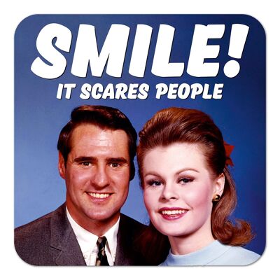 Smile! It Scares People Funny Coaster
