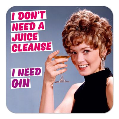I Don't Need a Juice Cleanse - I Need Gin Funny Coaster