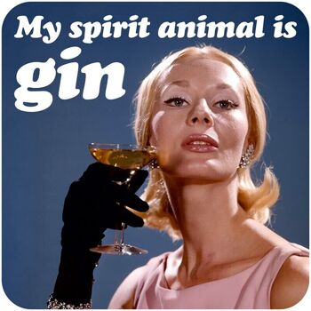 Mon animal spirituel est Gin Funny Coaster 2