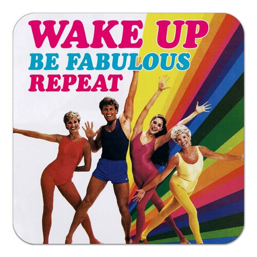 Wake Up Be Fabulous Funny Coaster