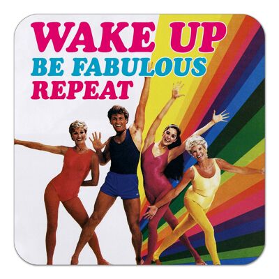 Wake Up Be Fabulous posavasos divertido