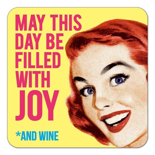 May This Day Be Filled With Joy Funny Coaster