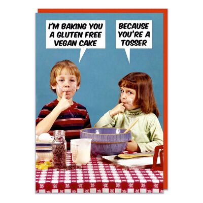 I'm Baking You a Gluten Free Vegan Cake Lustige Geburtstagskarte