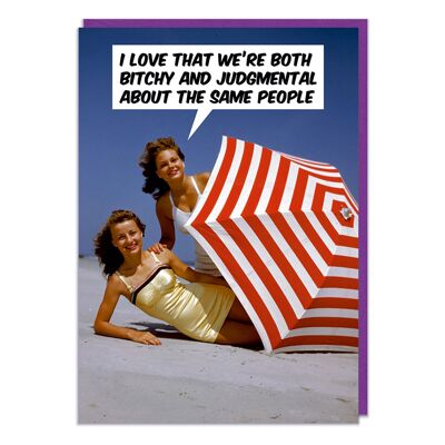 Bitchy And Judgmental Funny Birthday Card