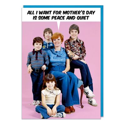 Peace and Quiet Funny Mothers Day Card