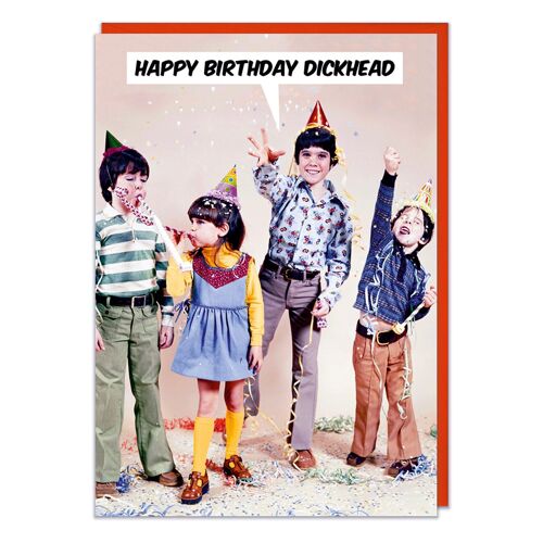 Happy birthday dickhead Rude Birthday Card
