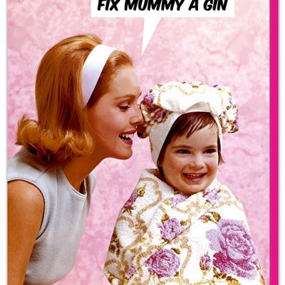 Fix mummy a gin Mothers Day Card