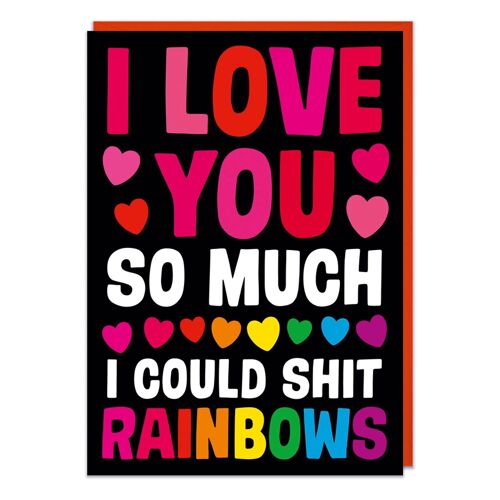 I could sh*t rainbows funny Valentines Card