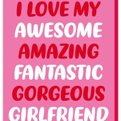 Gorgeous girlfriend Valentines Card