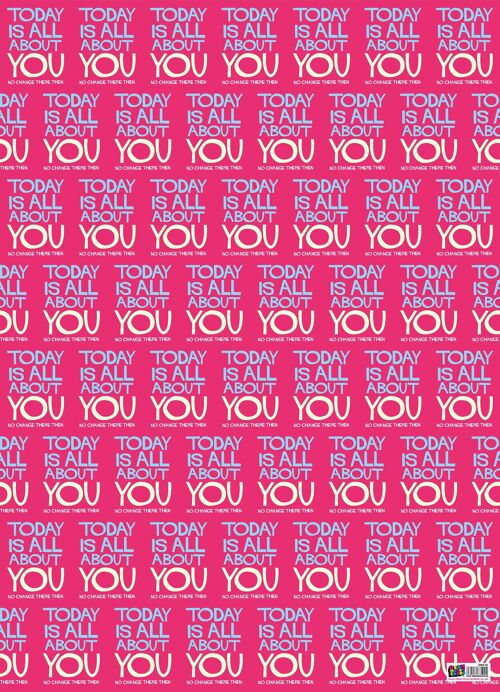 Today Is All About You Gift Wrap X 3 Sheets